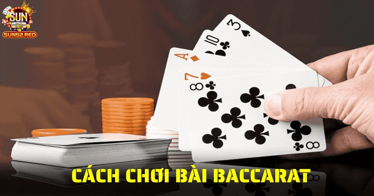 cach choi bai baccarat 7