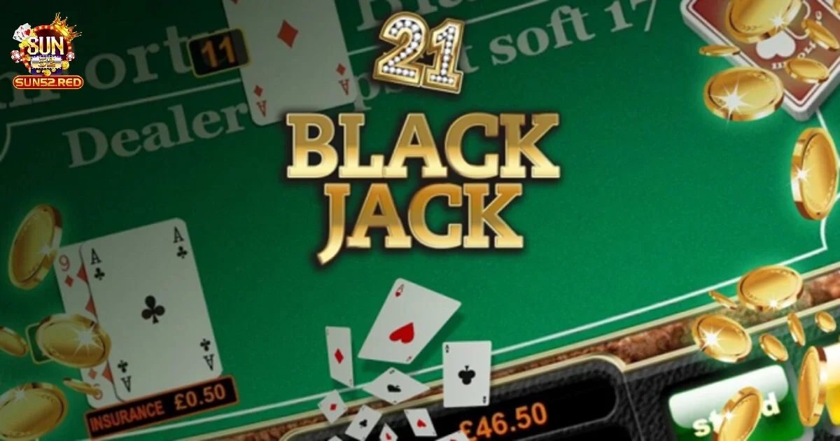 C&aacute;ch T&iacute;nh Điểm Blackjack Chuy&ecirc;n Nghiệp Tại Sun52
