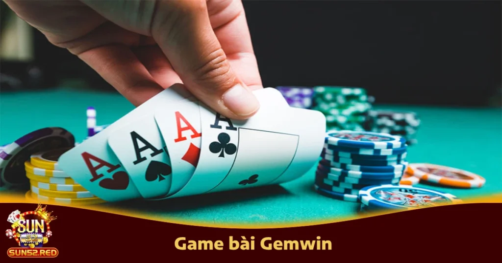 Game Bài Gemwin Tại Sun52 – Game Giải Trí Chất Lượng Cao